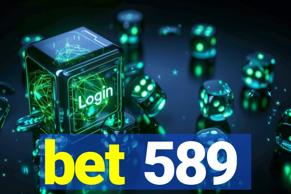 bet 589